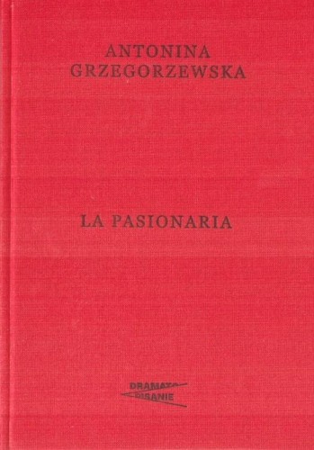 La Pasionaria, Antonina Grzegorzewska