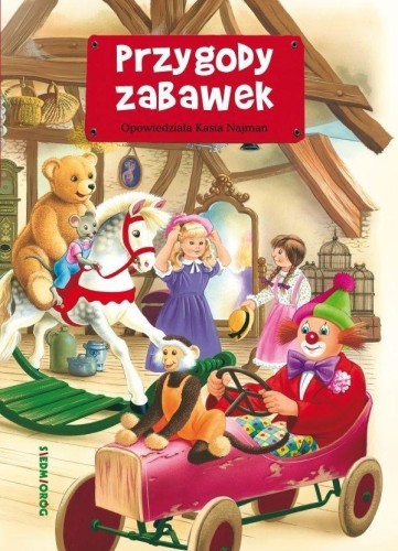 Przygody zabawek SIEDMIORÓG, Katarzyna Najman
