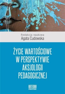 ŻYCIE WARTOŚCIOWE W PERSPEKTYWIE AKSJOLOGII...