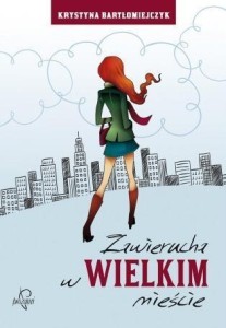 ZAWIERUCHA W WIELKIM MIEŚCIE