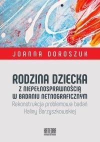 RODZINA DZIECKA Z NIEPEŁNOSPRAWNOŚCIĄ W BADANIU...