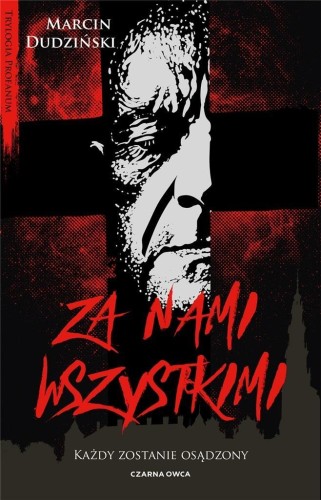 Za nami wszystkimi, Marcin Dudziński