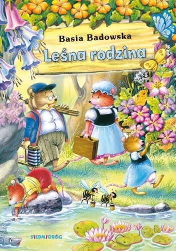 Leśna rodzina SIEDMIORÓG, Basia Badowska