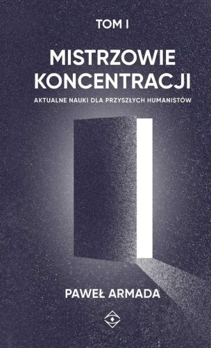 Mistrzowie koncentracji T.1, Paweł Armada
