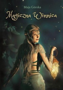 MAGICZNA WINNICA, MAJA GÓRSKA