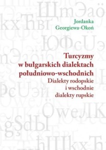 TURCYZMY W BUŁGARSKICH DIALEKTACH POŁUDNIOWO-WSCH.