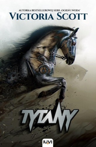 Tytany, Victoria Scott