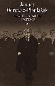 BŁAGAM, TYLKO NIE PROFESOR