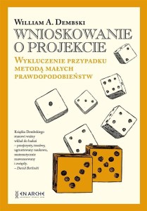 WNIOSKOWANIE O PROJEKCIE BR, WILLIAM A.DEMBSKI