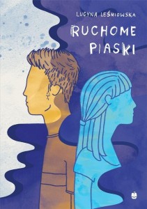 RUCHOME PIASKI, LUCYNA LEŚNIOWSKA