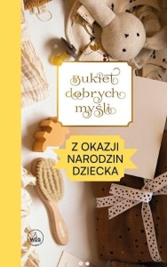 BUKIET DOBRYCH MYŚLI - Z OKAZJI NARODZIN
