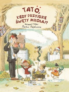 TATO, KIEDY PRZYJDZIE ŚWIĘTY MIKOŁAJ