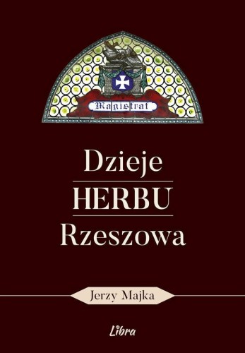Dzieje herbu Rzeszowa, Jerzy Majka