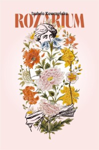 ROZARIUM, IZABELA KAWCZYŃSKA