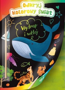 KOLOROWANKA ODKRYJ KOLOROWY ŚWIAT, PRACA ZBIOROWA