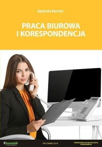 PRACA BIUROWA I KORESPONDENCJA - PODRĘCZNIK