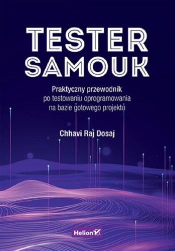 Tester samouk. Praktyczny przewodnik..