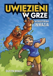 UWIĘZIENI W GRZE. NIEWIDZIALNA INWAZJA
