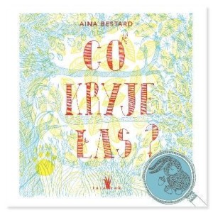 CO KRYJE LAS?, AINA BESTARD