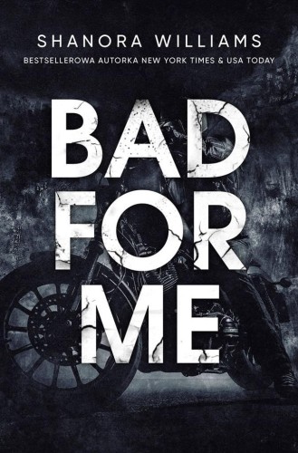 Bad for me, Shanora Williams