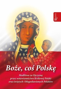 BOŻE COŚ POLSKĘ - MODLITEWNIK