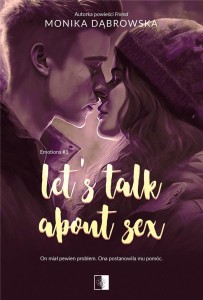 LET'S TALK ABOUT SEX, MONIKA DĄBROWSKA