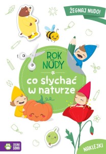 ROK BEZ NUDY. CO SŁYCHAĆ W NATURZE