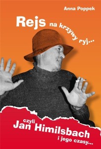 REJS NA KRZYWY RYJ CZYLI JAN HIMILSBACH I JEGO..TW