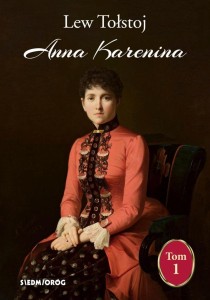 ANNA KARENINA T.1, LEW TOŁSTOJ