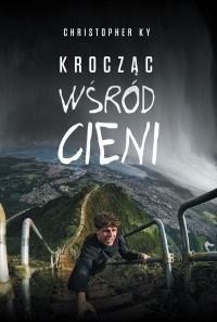 Krocząc wśród cieni, Christopher KY