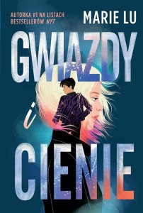 GWIAZDY I CIENIE, MARIE LU, ZUZANNA BYCZEK