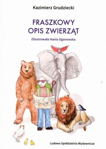 Fraszkowe opis zwierząt, Kazimierz Grudziecki