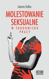 MOLESTOWANIE SEKSUALNE W ŚRODOWISKU PRACY