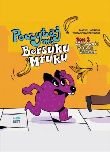 POCZYTAJ MI, BORSUKU MRUKU! T.2