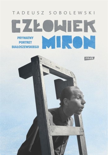 Człowiek Miron w.2, Tadeusz Sobolewski