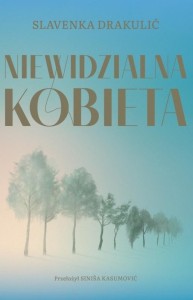 NIEWIDZIALNA KOBIETA, SLAVENKA DRAKULIĆ