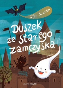 DUSZEK ZE STAREGO ZAMCZYSKA, ZOFIA SZANTER