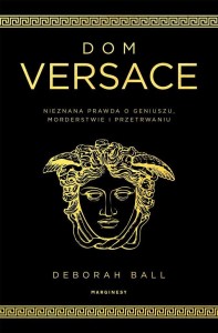 DOM VERSACE. NIEZNANA PRAWDA O GENIUSZU..