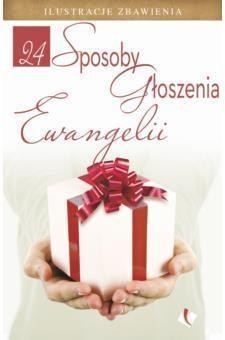 24 sposoby głoszenia Ewangelii, praca zbiorowa
