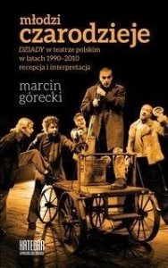 MŁODZI CZARODZIEJE, MARCIN GÓRECKI