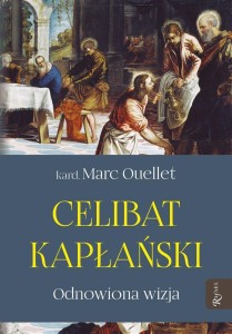 CELIBAT KAPŁAŃSKI, MARC OUELLET, PIOTR RAK