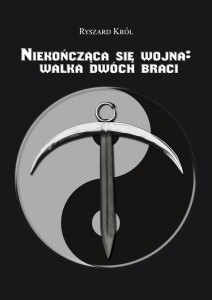 NIEKOŃCZĄCA SIĘ WOJNA: WALKA DWÓCH BRACI