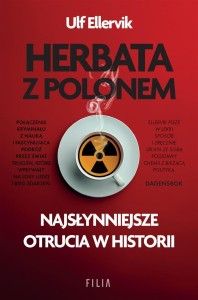 HERBATA Z POLONEM. NAJSŁYNNIEJSZE OTRUCIA..
