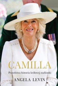 CAMILLA. PRAWDZIWA HISTORIA KRÓLOWEJ MAŁŻONKI