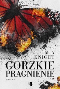 SINGED T.1 GORZKIE PRAGNIENIE, MIA KNIGHT