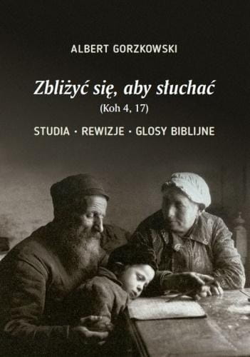 Zbliżyć się, aby słuchać, Albert Gorzkowski