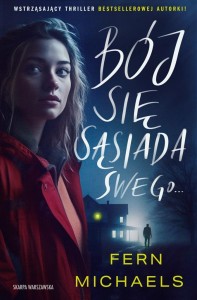 BÓJ SIĘ SĄSIADA SWEGO, FERN MICHAELS