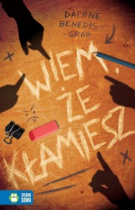 WIEM, ŻE KŁAMIESZ, DAPHNE BENEDIS-GRAB