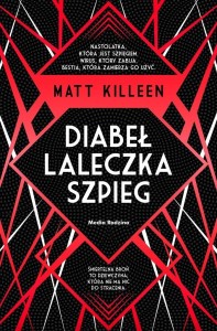 DIABEŁ, LALECZKA, SZPIEG, MATT KILLEEN