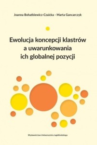 EWOLUCJA KONCEPCJI KLASTRÓW A UWARUNKOWANIA ICH...